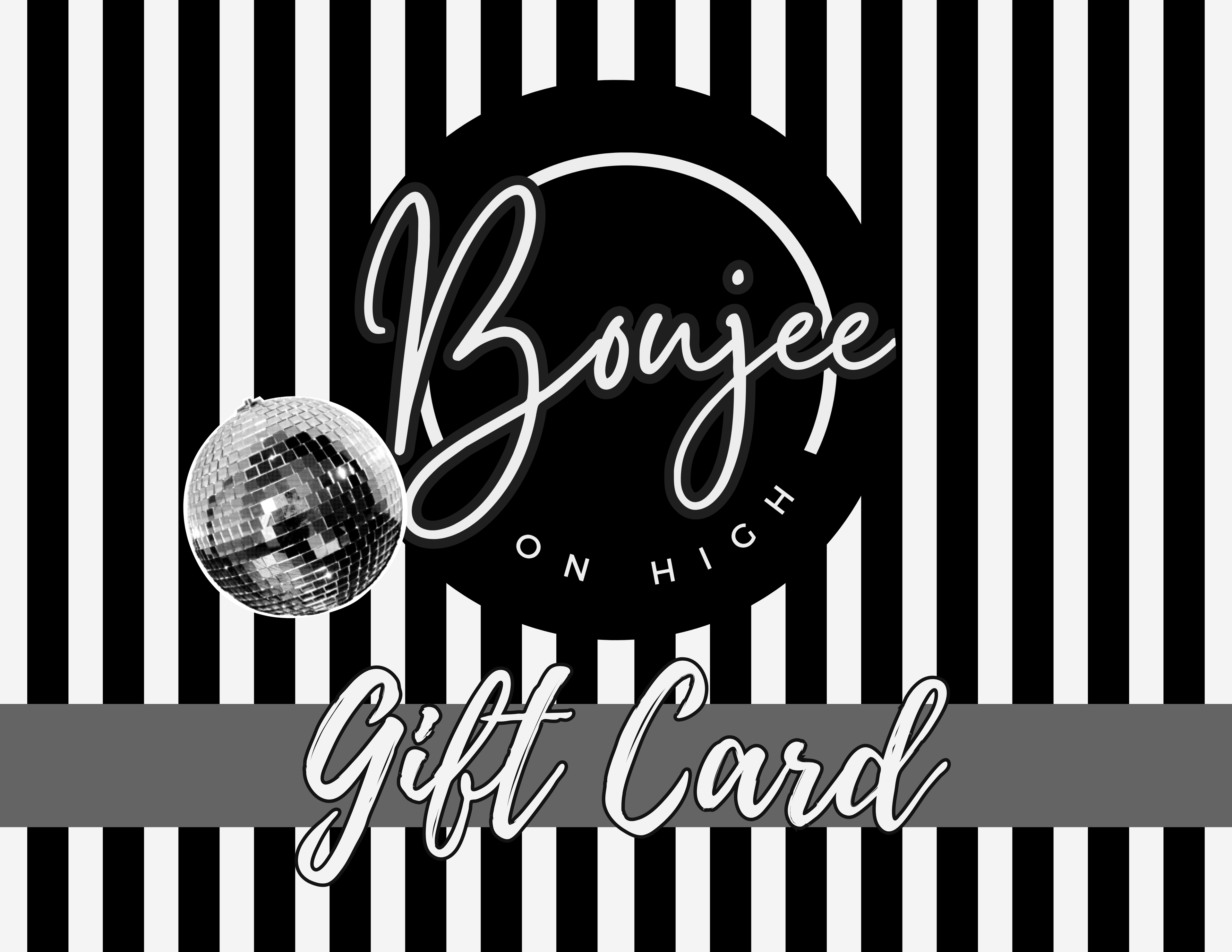 Boujee on High E-Gift Card
